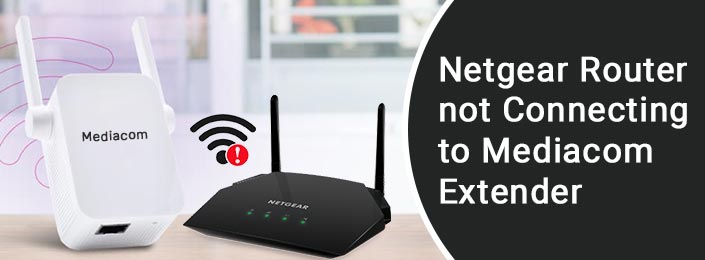 netgear router not connecting to mediacom extender